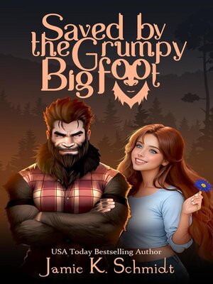 cover image of Saved by the Grumpy Bigfoot